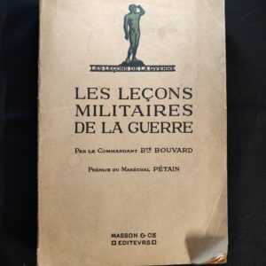 Les Leçons Militaires de la Guerre H. Bouvard 1920 - Dédicacé