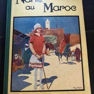 Nane au Maroc André Lichtenberger Henry Morin 1927