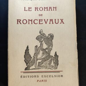 Le Roman de Roncevaux François Duhourcau 1932