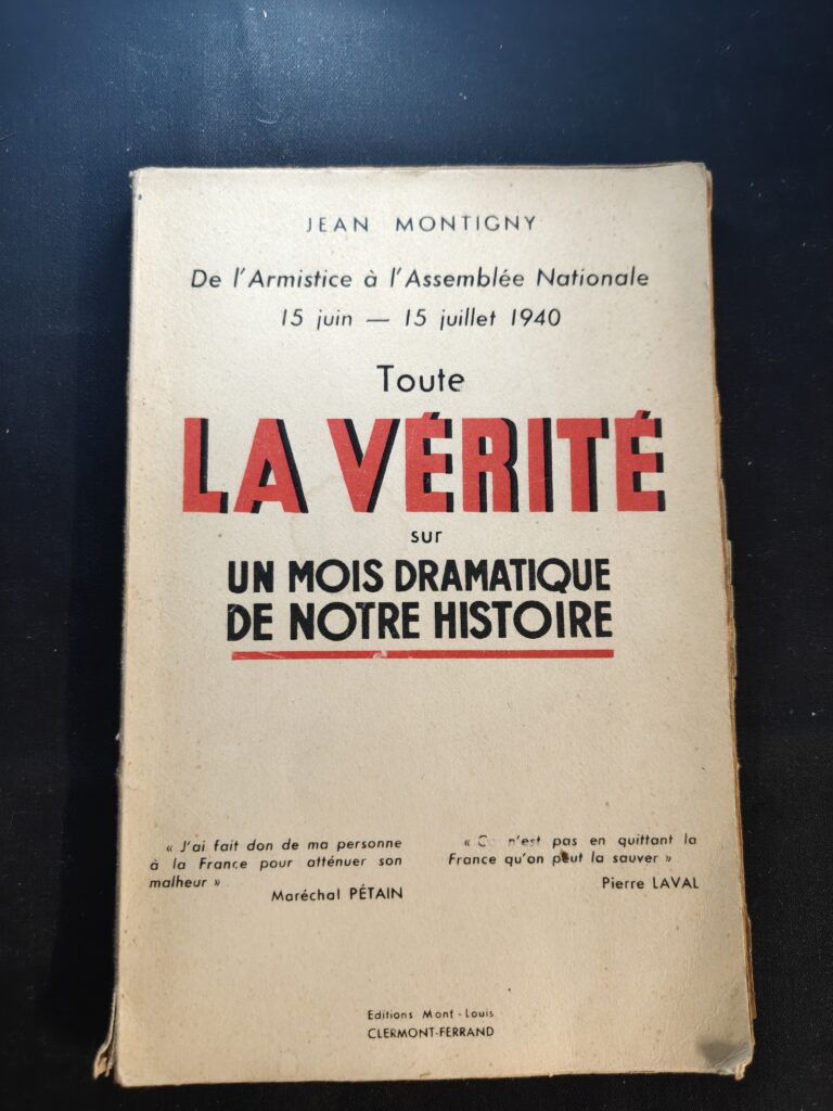 Toute la Vérité sur un Mois Dramatique de Notre Histoire 1940