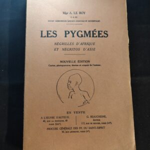 Les Pygmées Négrilles d'Afrique et Négritos d'Asie 1928