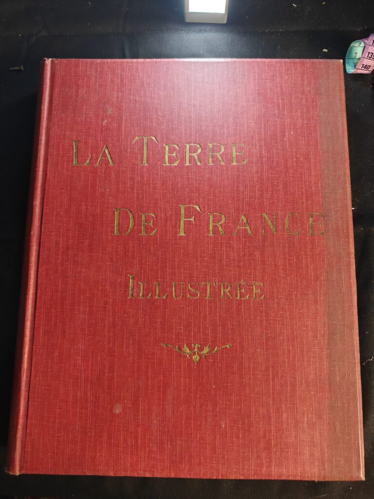 La Terre de France Illustrée – Grand ouvrage géographique et historique – Édition ancienne L. Boulanger