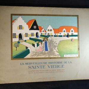 La Merveilleuse Histoire de la Sainte Vierge – Jeanne Hebbelynck – Desclée de Brouwer (1940)