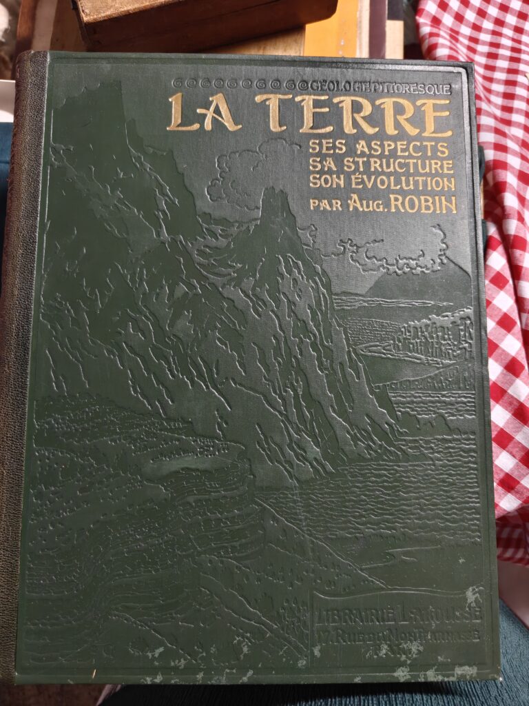 La Terre – Ses aspects, sa structure, son évolution – Auguste Robin – Larousse